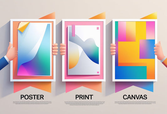 Poster vs Print vs Canvas: Friendly Guide to Choosing the Best Wall Art